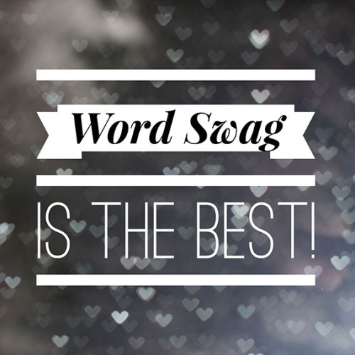 Word Swag is the best